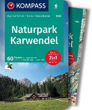 KOMPASS Wanderführer Naturpark Karwendel, 60 Touren mit Extra-Tourenkarte de Hermann Sonntag