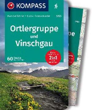 KOMPASS Wanderführer Ortlergruppe und Vinschgau, 60 Touren mit Extra-Tourenkarte de Manfred Föger