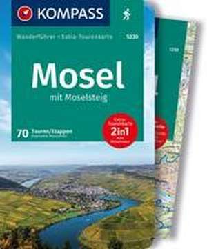 KOMPASS Wanderführer Mosel mit Moselsteig, 46 Touren und 24 Etappen mit Extra-Tourenkarte de Raphaela Moczynski