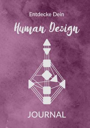 Entdecke Dein Human Design de Eva Fischer
