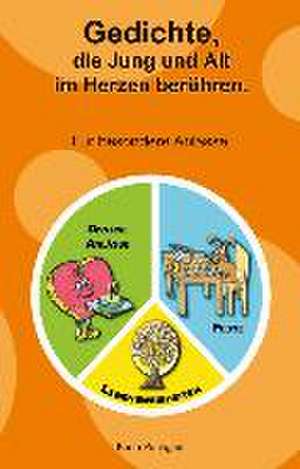 Gedichte, die Jung und Alt im Herzen berühren. de Karin Puntigam