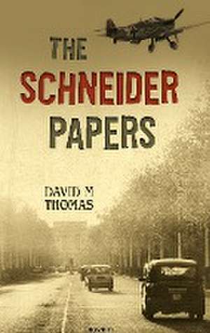 Thomas, D: Schneider Papers