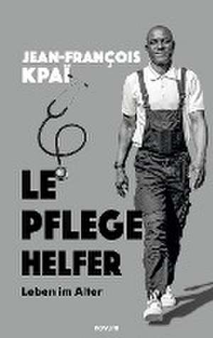 Le Pflegehelfer de Jean-François Kpaï