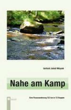 Nahe am Kamp de Gerhard Jakob Mikysek