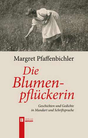 Die Blumenpflückerin de Margret Pfaffenbichler