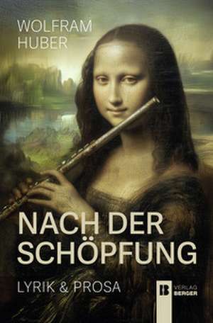 Nach der Schöpfung de Wolfram Huber