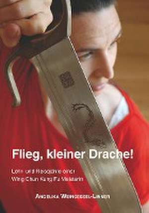 Flieg, kleiner Drache! de Angelika Weingessel-Linner