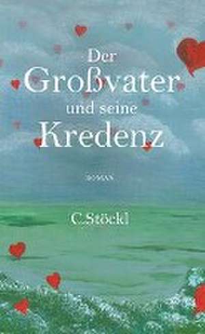 Der Großvater und seine Kredenz de Christine Stöckl