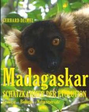 MADAGASKAR - SCHATZKAMMER DER EVOLUTION de Gerhard Deimel