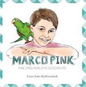 Marco Pink de Franz Salm-Reifferscheidt