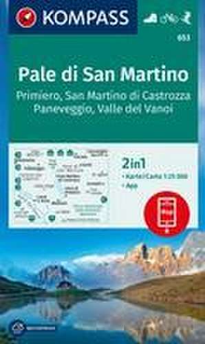 KOMPASS Wanderkarte 653 Pale di San Martino, Primiero San Martino di Castrozza, Paneveggio, Valle del Vanoi 1:25.000