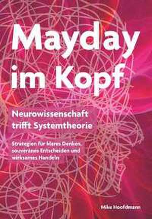 Mayday im Kopf de Mike Hoofdmann