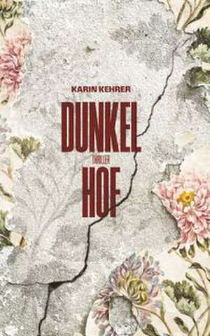 Dunkelhof de Karin Kehrer