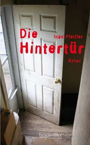 Die Hintertür de Inga Pfeiffer