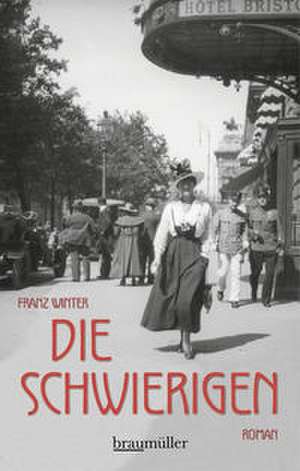 Die Schwierigen de Franz Winter