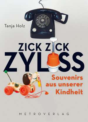 Zick Zick Zyliss de Tanja Holz