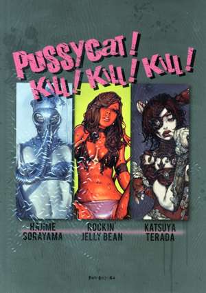 Pussycat! Kill!kill!kill! de Hajime Sorayama