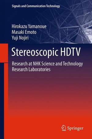 Stereoscopic HDTV: Research at NHK Science and Technology Research Laboratories de Hirokazu Yamanoue