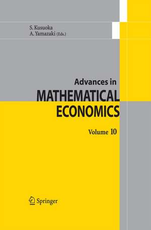 Advances in Mathematical Economics Volume 10 de S. Kusuoka