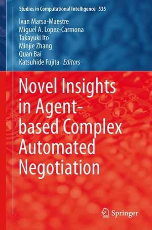 Novel Insights in Agent-based Complex Automated Negotiation de Ivan Marsa-Maestre