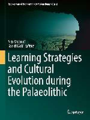 Learning Strategies and Cultural Evolution during the Palaeolithic de Alex Mesoudi