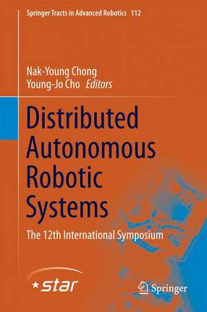 Distributed Autonomous Robotic Systems: The 12th International Symposium de Nak-Young Chong