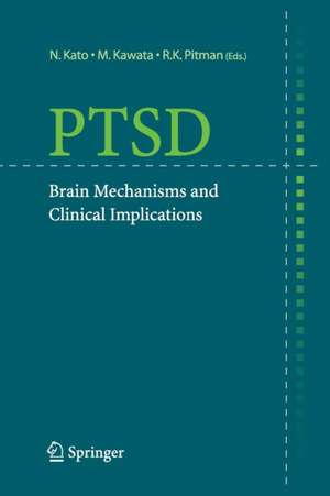 PTSD: Brain Mechanisms and Clinical Implications de N. Kato