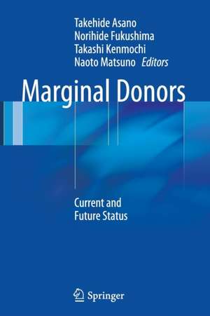 Marginal Donors: Current and Future Status de Takehide Asano