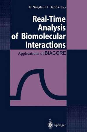 Real-Time Analysis of Biomolecular Interactions: Applications of BIACORE de K. Nagata