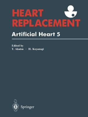 Heart Replacement: Artificial Heart 5 de Tetsuzo Akutsu