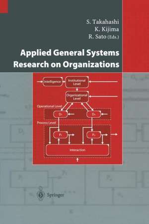 Applied General Systems Research on Organizations de S. Takahashi