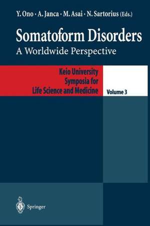 Somatoform Disorders: A Worldwide Perspective de Ono Yutaka