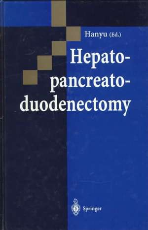 Hepatopancreatoduodenectomy de Fujio Hanyu