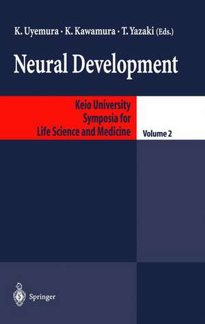 Neural Development de Keiichi Uyemura