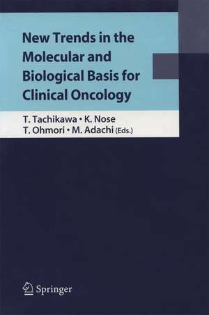 New Trends in the Molecular and Biological Basis for Clinical Oncology de Tetsuhiko Tachikawa