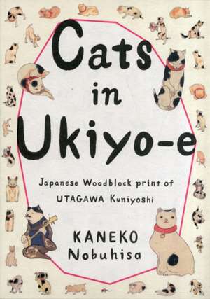 Cats in Ukiyo-E de Nobuhisa Kaneko