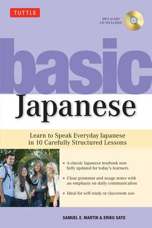 Basic Japanese: Learn to Speak Everyday Japanese in 10 Carefully Structured Lessons (Audio Recordings Included) de Samuel E. Martin