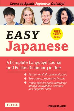 Easy Japanese: A Complete Language Course and Pocket Dictionary in One (Free Online Audio) de Emiko Konomi