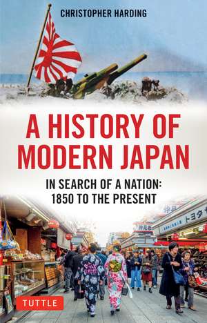 A History of Modern Japan: In Search of a Nation: 1850 to the Present de Christopher Harding