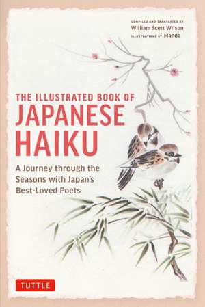 The Illustrated Book of Japanese Haiku: A Journey through the Seasons with Japan's Best-Loved Poets (Free Online Audio) de William Scott Wilson