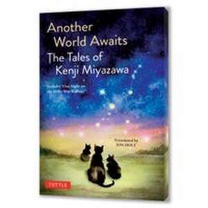 Another World Awaits: The Tales of Kenji Miyazawa de Kenji Miyazawa