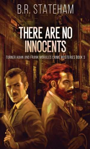 There Are No Innocents de B. R. Stateham