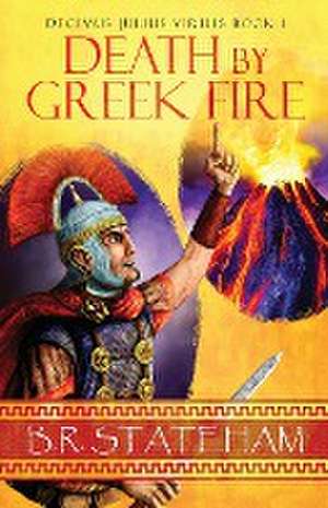 Death by Greek Fire de B R Stateham