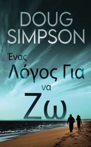 Ένας Λόγος Για να Ζω de Doug Simpson