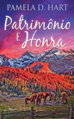 Patrimônio e Honra de Pamela D. Hart