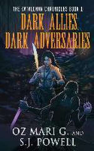 Mari G., O: DARK ALLIES DARK ADVERSARIES