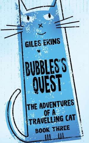 Bubbles's Quest de Giles Ekins