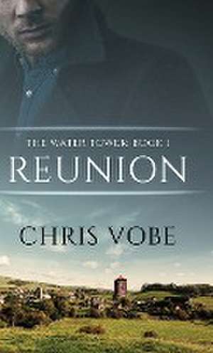 Reunion de Chris Vobe