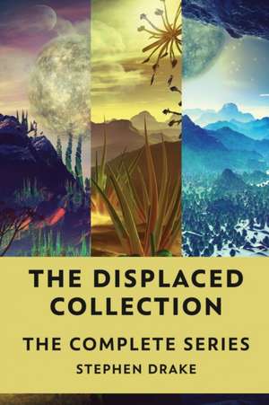 The Displaced Collection de Stephen Drake