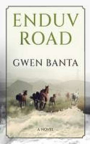 Enduv Road de Gwen Banta